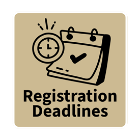 Registration Deadlines